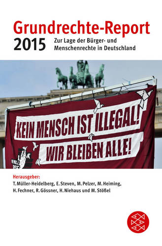 Präsentation des Grundrechte-Reports 2015: „Die Gefährdung der Verfassung geht vom Staat aus“